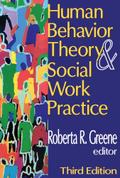 Human Behavior Theory and Social Work Practice