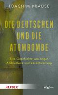 Die Deutschen und die Atombombe