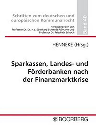 Sparkassen, Landes- und Förderbanken nach der Finanzmarktkrise