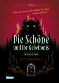 Die Schöne und ihr Geheimnis (Die Schöne und das Biest) von Liz Braswell | Buch