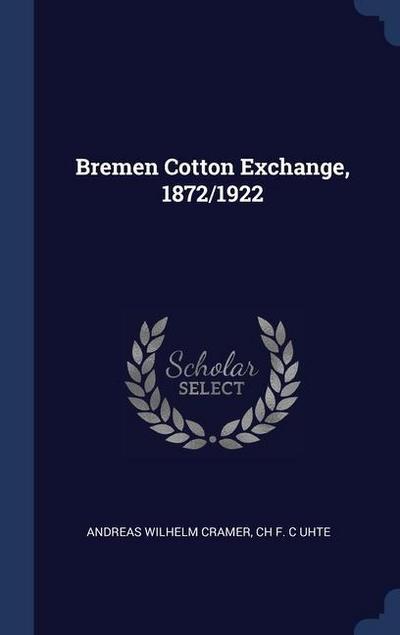 Bremen Cotton Exchange, 1872/1922