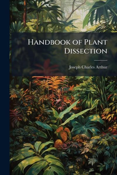 Handbook of Plant Dissection