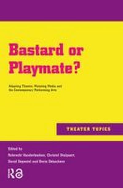 Bastard or Playmate?