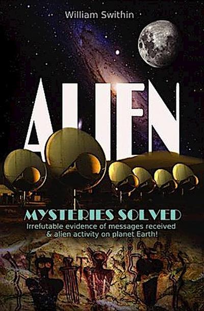 ALIEN Mysteries Solved