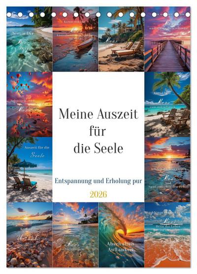 Meine Auszeit für die Seele (Tischkalender 2026 DIN A5 hoch), CALVENDO Monatskalender