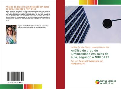 Análise do grau de luminosidade em salas de aula, segundo a NBR 5413