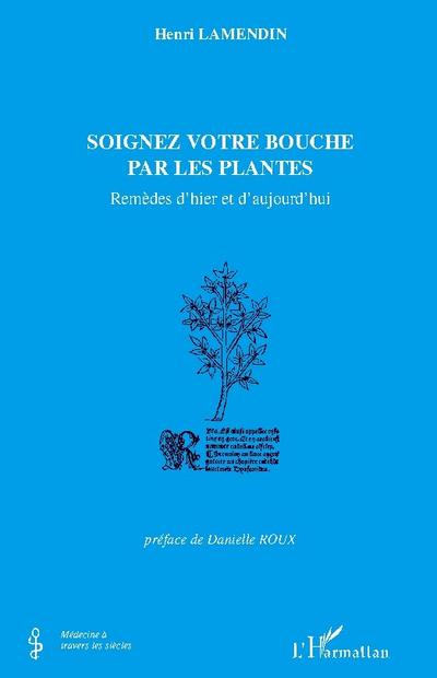 Soignez votre bouche par les plantes