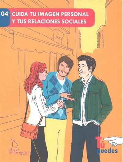 Cuida tu imagen personal y tus relaciones sociales