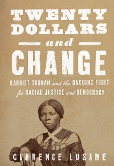 Twenty Dollars and Change (eBook, EPUB) - Clarence Lusane
