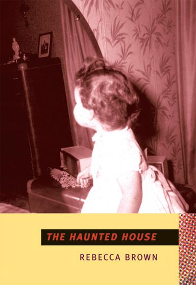 The Haunted House (eBook, EPUB) - Rebecca Brown