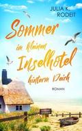 Sommer im kleinen Inselhotel hinterm Deich