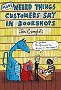 More Weird Things Customers Say in Bookshops