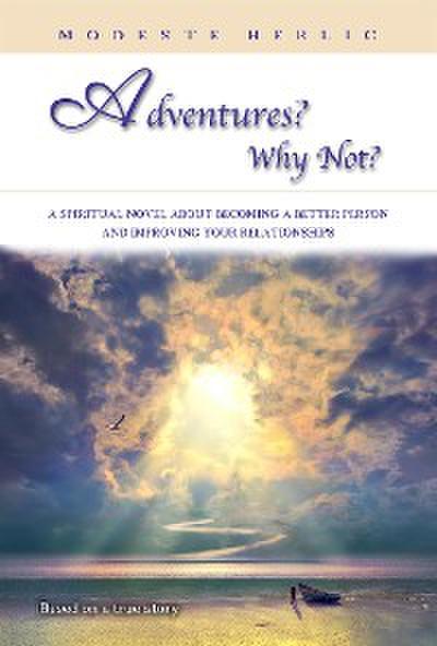 Adventures? Why not?
