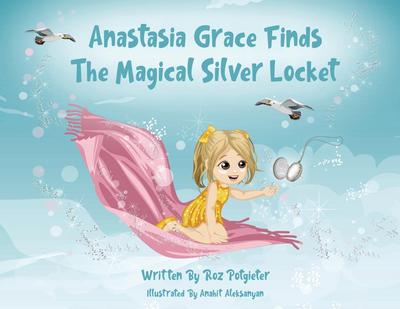 Anastasia Grace Finds The Magical Silver Locket
