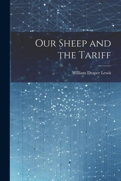 Our Sheep and the Tariff