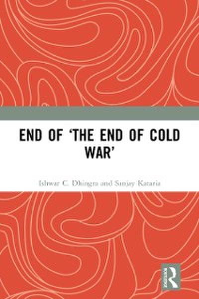 End of ’The End of Cold War’