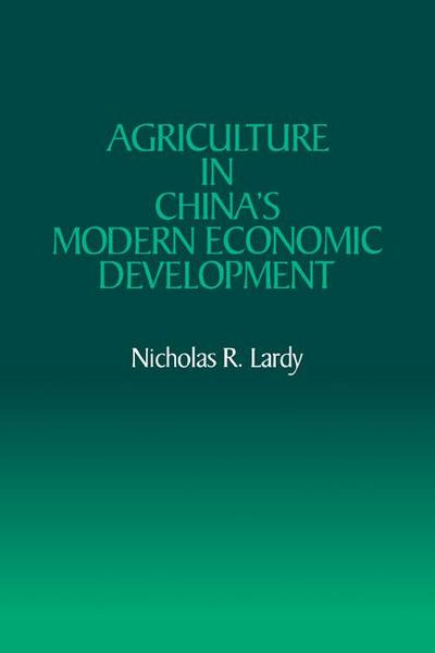 Agriculture in China’s Modern Economic Development