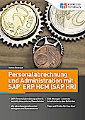 Personalabrechnung und Administration mit SAP ERP HCM (SAP HR)
