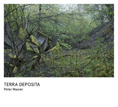 Peter Maurer - Terra Deposita