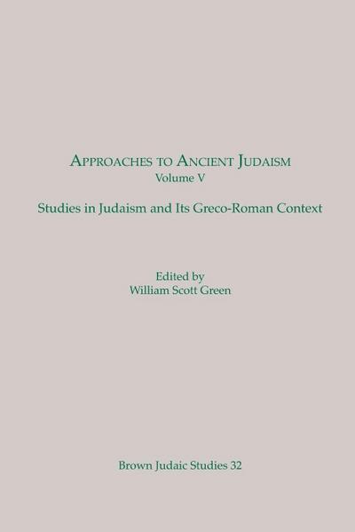 Approaches to Ancient Judaism, Volume V