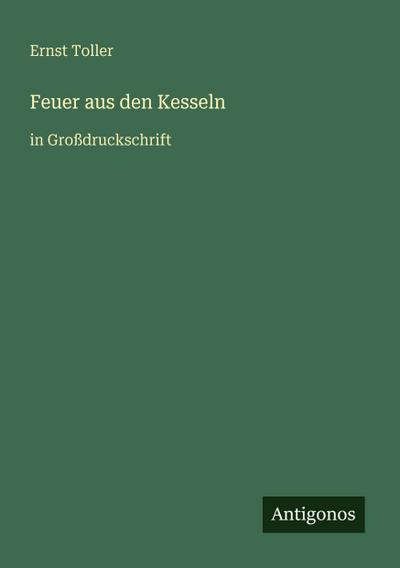 Feuer aus den Kesseln