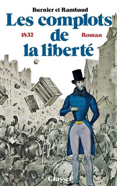 Les complots de la liberté - 1832