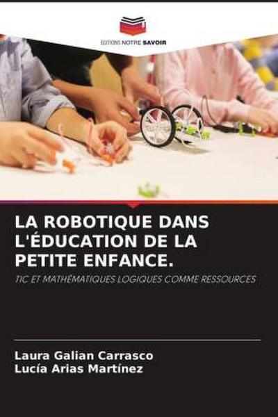 LA ROBOTIQUE DANS L’ÉDUCATION DE LA PETITE ENFANCE.