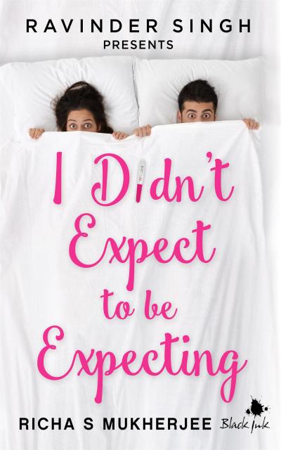I Didn’t Expect to be Expecting (Ravinder Singh Presents)