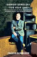 Giorgio Gomelsky ’For Your Love’