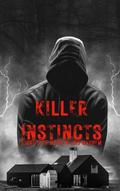 Killer Instincts