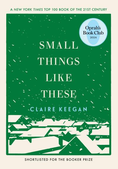 Small Things Like These (Oprah’s Book Club)