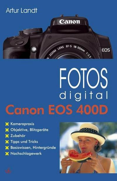 Fotos digital mit Canon EOS 400D