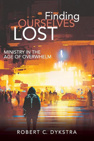 Finding Ourselves Lost