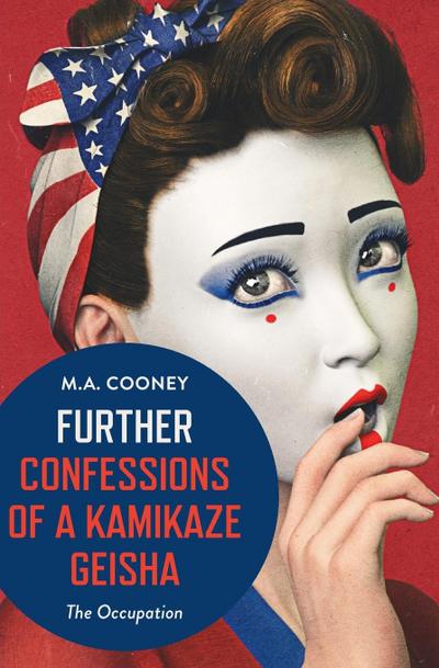 Further Confessions of a Kamikaze Geisha