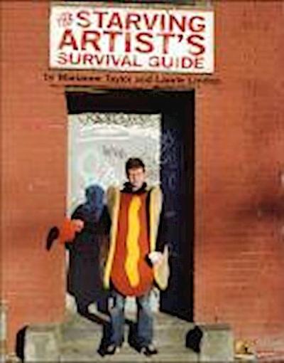 The Starving Artist’s Survival Guide