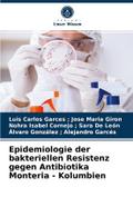 Epidemiologie der bakteriellen Resistenz gegen Ant