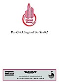 Das Glück liegt auf der Straße