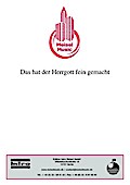 Das hat der Herrgott fein gemacht