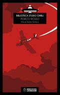 Biblioteca Studio Ghibli: Porco Rosso