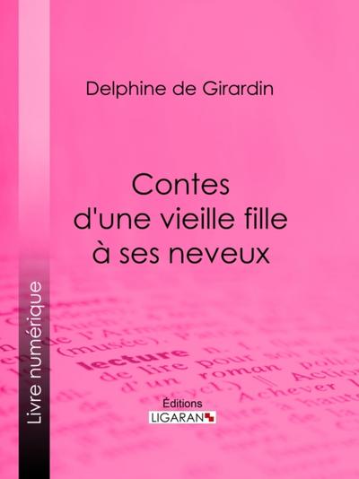 Contes d’une vieille fille à ses neveux