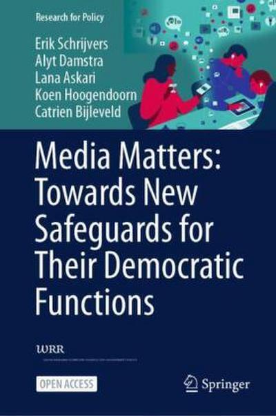 Media Matters: Towards New Safeguards for Their Democratic Functions