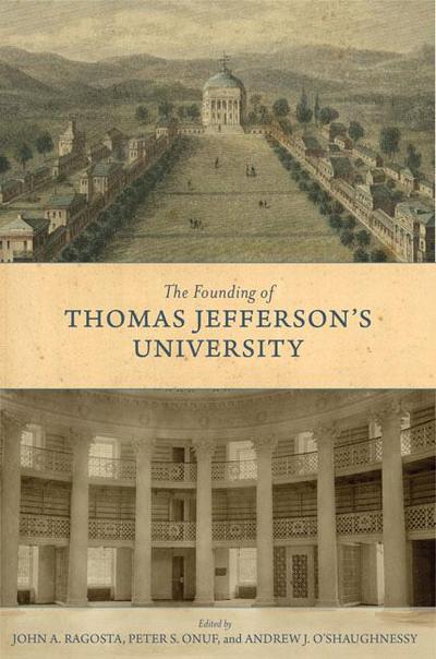 The Founding of Thomas Jefferson’s University