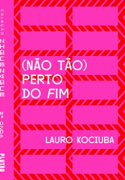 (Não tão) perto do fim