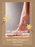 The Acupressure Handbook