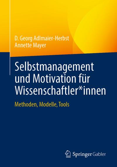 Selbstmanagement und Motivation für Wissenschaftler-innen
