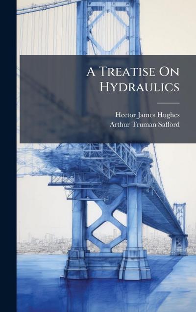 A Treatise On Hydraulics
