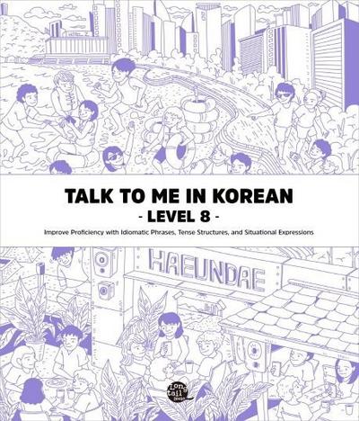 Talk To Me In Korean - Level 8 