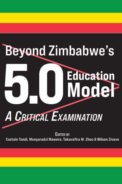 Beyond Zimbabwe’s 5.0 Education Model