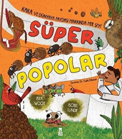 Süper Popolar - Kaka ve Dünyaya Faydasi Hakkinda Her Sey