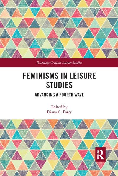 Feminisms in Leisure Studies